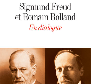 Sigmund Freud et Romain Rolland. Un dialogue