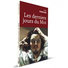 Les derniers jours du Moi