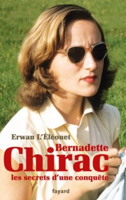 Bernadette Chirac, les secrets d’une conquête