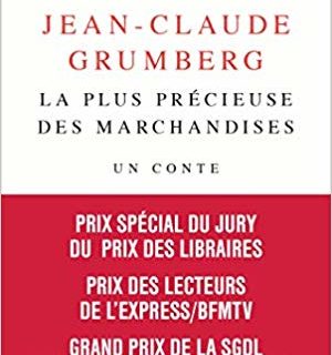 La plus précieuse des marchandises