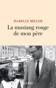 La Mustang rouge de mon père