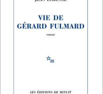 Vie de Gérard Fulmard