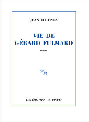 Vie de Gérard Fulmard
