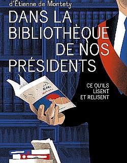 Dans la bibliothèque de nos  présidents