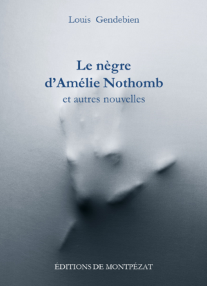 Le nègre d’Amélie Nothomb