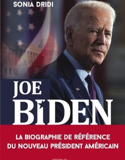 Joe Biden- Le Pari de l’Amérique anti-Trump