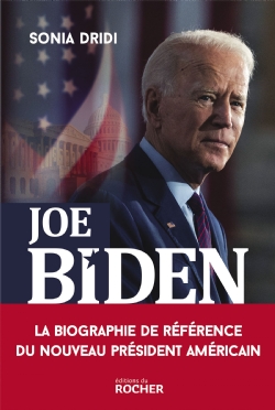 Joe Biden- Le Pari de l’Amérique anti-Trump