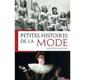 Petites histoires de la mode