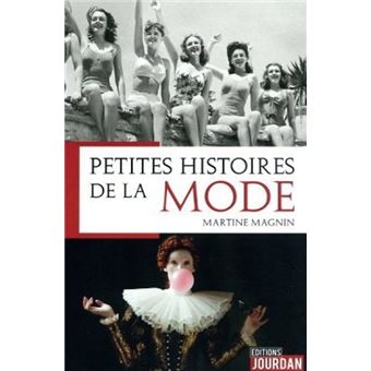 Petites histoires de la mode