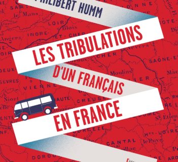 Les tribulations d’un Français en France