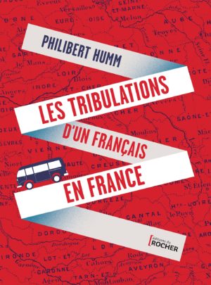 Les tribulations d’un Français en France