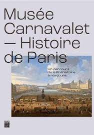 Inauguration conjointe du nouveau musée Carnavalet – Histoire de Paris et… de notre rubrique  » Carnavalettres »