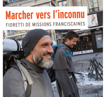 Marcher-vers-l’inconnu-fioretti-de-missions-franciscaines
