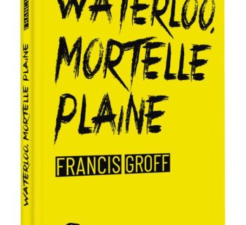 Waterloo, mortelle plaine