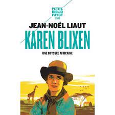 Karen Blixen.  Une odyssée africaine