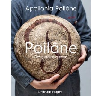 Poilâne. Des grains aux pains