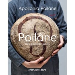 Poilâne. Des grains aux pains