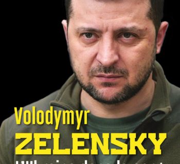 Volodymyr Zelensky- L’Ukraine dans le sang,