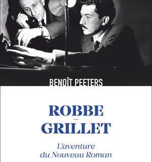 Robbe-Grillet L’aventure du Nouveau roman