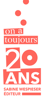 Les 20 ans de la Maison d’édition Sabine Wespieser