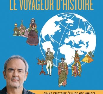 Le voyageur d’Histoire