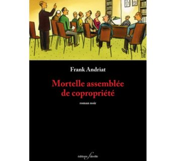 Mortelle assemblée de copropriété