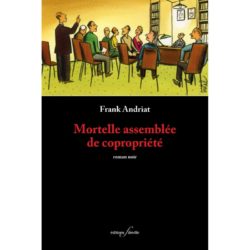 Mortelle assemblée de copropriété