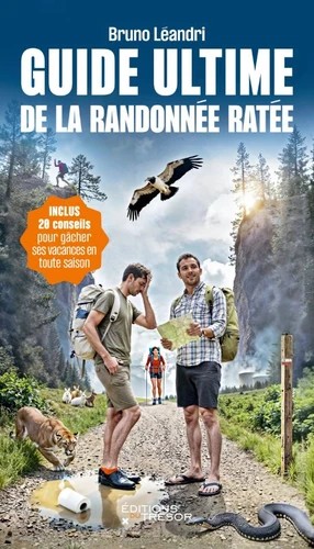 Guide ultime de la randonnée ratée,