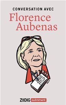 Conversation avec Florence Aubenas