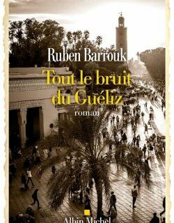 Tout le bruit du Guéliz
