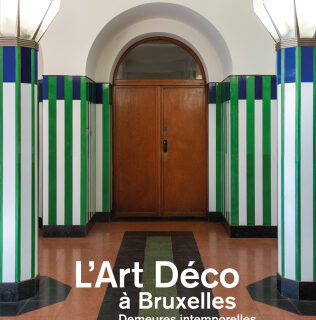 L&rsquo;Art Déco à Bruxelles – Demeures intemporelles