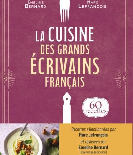 La cuisine des grands écrivains français